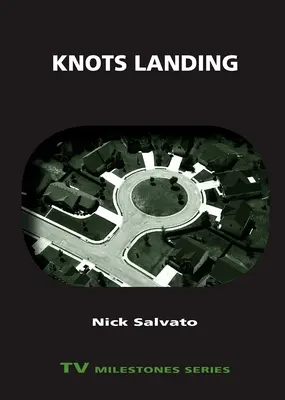 Nudos de aterrizaje - Knots Landing