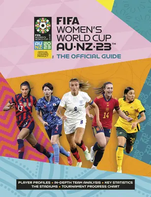 Copa Mundial Femenina de la FIFA Australia/Nueva Zelanda 2023: Guía oficial - Fifa Women's World Cup Australia/New Zealand 2023: Official Guide