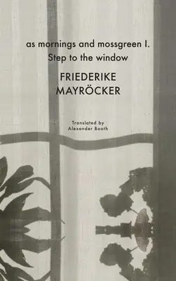 Como Mañanas y Mossgreen I. Asómese a la ventana - As Mornings and Mossgreen I. Step to the Window