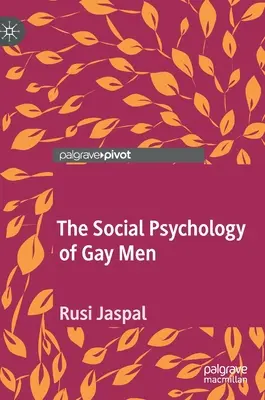 Psicología social de los hombres homosexuales - The Social Psychology of Gay Men
