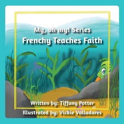 Frenchy enseña fe - Frenchy Teaches Faith