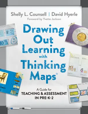 Dibujando el Aprendizaje con Mapas de Pensamiento(r): Una guía para la enseñanza y la evaluación en Pre-K-2 - Drawing Out Learning with Thinking Maps(r): A Guide for Teaching and Assessment in Pre-K-2