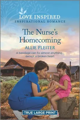 El regreso a casa de la enfermera: Un romance inspirador y edificante - The Nurse's Homecoming: An Uplifting Inspirational Romance