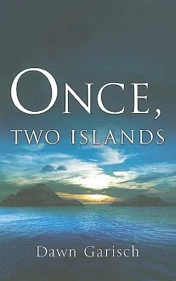 Una vez, dos islas - Once, Two Islands