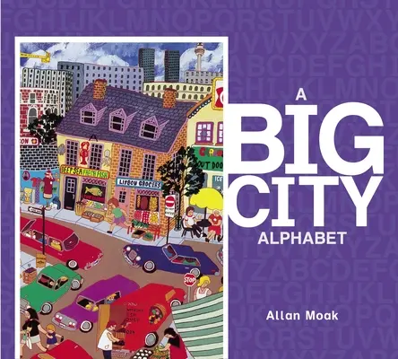 El abecedario de una gran ciudad - A Big City Alphabet