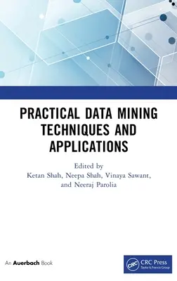 Técnicas y Aplicaciones Prácticas de Minería de Datos - Practical Data Mining Techniques and Applications