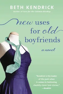 Nuevos usos para antiguos novios - New Uses for Old Boyfriends