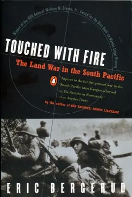 Tocados por el fuego: la guerra terrestre en el Pacífico Sur - Touched with Fire: The Land War in the South Pacific