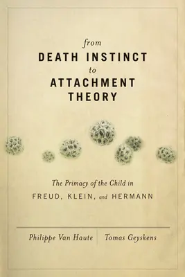 Del instinto de muerte a la teoría del apego - From Death Instinct to Attachment Theory