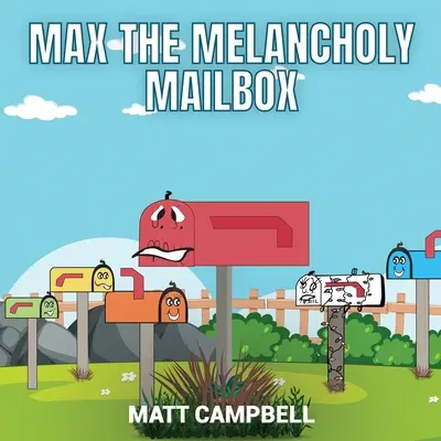 Max, el buzón melancólico - Max the Melancholy Mailbox