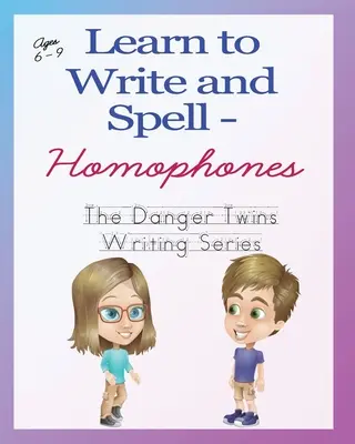 Aprender a escribir y deletrear - Homófonos: Los gemelos peligrosos - Learn to Write and Spell - Homophones: The Danger Twins