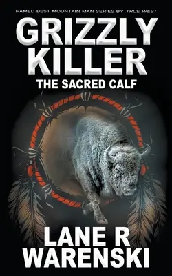 Grizzly Killer El becerro sagrado - Grizzly Killer: The Sacred Calf