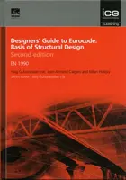 Guía del proyectista para el Eurocódigo: Bases del diseño estructural Segunda edición - EN 1990 - Designers' Guide to Eurocode: Basis of Structural Design Second edition - EN 1990