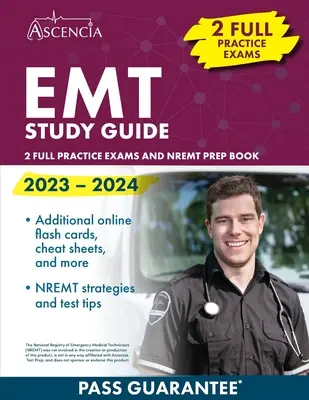 Guía de Estudio EMT 2023-2024: 2 Exámenes Prácticos Completos y Libro de Preparación NREMT - EMT Study Guide 2023-2024: 2 Full Practice Exams and NREMT Prep Book