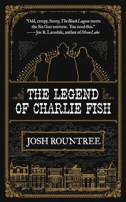 La leyenda de Charlie Fish - The Legend of Charlie Fish