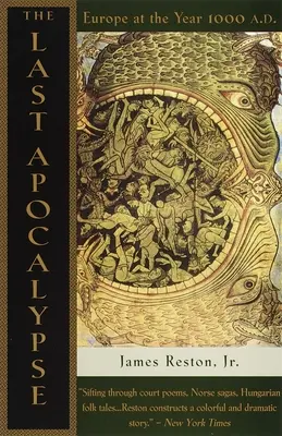 El último Apocalipsis: Europa en el año 1000 d.C. [Con inserciones fotográficas]. - The Last Apocalypse: Europe at the Year 1000 A.D. [With Photograph Inserts]