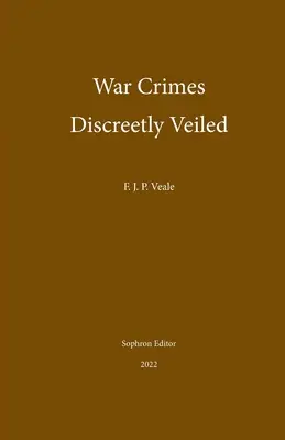 Crímenes de guerra discretamente velados - War Crimes Discreetly Veiled