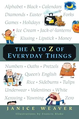 De la A a la Z de las cosas cotidianas - The A to Z of Everyday Things