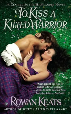 Besar a un guerrero con falda escocesa - To Kiss a Kilted Warrior