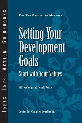 Establecer sus objetivos de desarrollo: Empiece por sus valores - Setting Your Development Goals: Start with Your Values