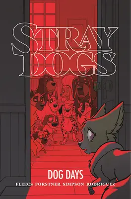 Perros callejeros: Días de perros - Stray Dogs: Dog Days