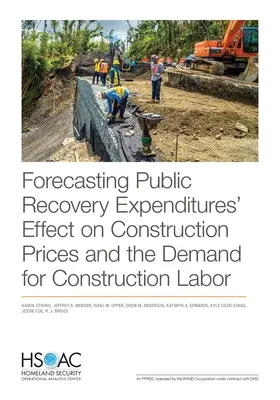 Previsión del efecto del gasto público en recuperación sobre los precios de la construcción y la demanda de mano de obra en este sector - Forecasting Public Recovery Expenditures' Effect on Construction Prices and the Demand for Construction Labor