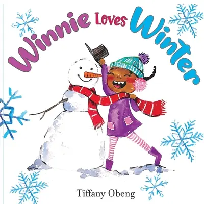 Winnie ama el invierno: Un delicioso libro infantil sobre el invierno - Winnie Loves Winter: A Delightful Children's Book about Winter