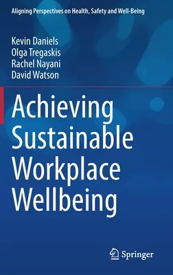 Lograr un bienestar sostenible en el lugar de trabajo - Achieving Sustainable Workplace Wellbeing