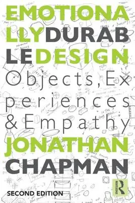 Diseño emocionalmente duradero: Objetos, experiencias y empatía - Emotionally Durable Design: Objects, Experiences and Empathy
