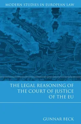 El razonamiento jurídico del Tribunal de Justicia de la UE - The Legal Reasoning of the Court of Justice of the EU