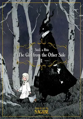 La chica del otro lado: Siil, a Rn Deluxe Edition I (Vol. 1-3 Hardcover Omnibus) - The Girl from the Other Side: Siil, a Rn Deluxe Edition I (Vol. 1-3 Hardcover Omnibus)