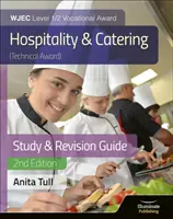 WJEC Level 1/2 Vocational Award Hospitality and Catering (Technical Award) Study & Revision Guide - Revised Edition (Guía de estudio y revisión - Edición revisada) - WJEC Level 1/2 Vocational Award Hospitality and Catering (Technical Award) Study & Revision Guide - Revised Edition