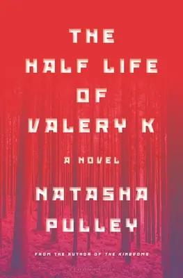 La media vida de Valery K - The Half Life of Valery K