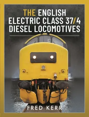 Locomotoras diesel inglesas eléctricas de la clase 37/4 - The English Electric Class 37/4 Diesel Locomotives