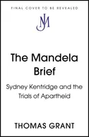 Mandela Brief - Sydney Kentridge y los juicios del apartheid - Mandela Brief - Sydney Kentridge and the Trials of Apartheid