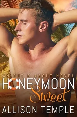 Dulce luna de miel - Honeymoon Sweet