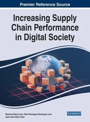 Aumentar el rendimiento de la cadena de suministro en la sociedad digital - Increasing Supply Chain Performance in Digital Society