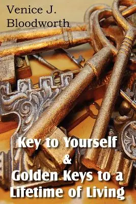 Clave de ti mismo y Claves de oro para vivir toda la vida - Key to Yourself & Golden Keys to a Lifetime of Living