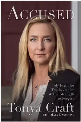 Acusado: Mi lucha por la verdad, la justicia y la fuerza para perdonar - Accused: My Fight for Truth, Justice, and the Strength to Forgive