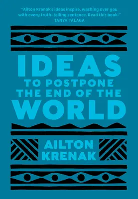 Ideas para aplazar el fin del mundo - Ideas to Postpone the End of the World