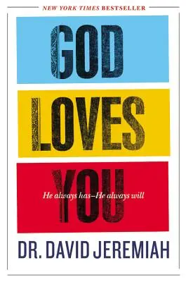 Dios te ama: Siempre te ha amado y siempre te amará - God Loves You: He Always Has--He Always Will