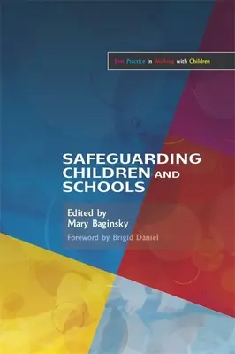 La protección de los niños y la escuela - Safeguarding Children and Schools