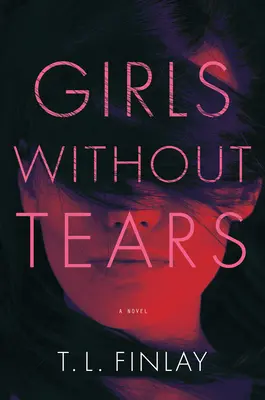 Chicas sin lágrimas - Girls Without Tears