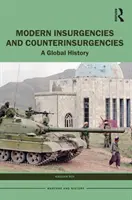 Insurgencias y contrainsurgencias modernas: Una historia global - Modern Insurgencies and Counterinsurgencies: A Global History