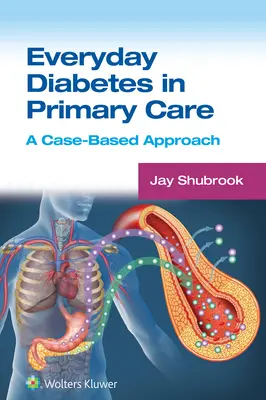 Diabetes cotidiana en Atención Primaria: Un enfoque basado en casos - Everyday Diabetes in Primary Care: A Case-Based Approach