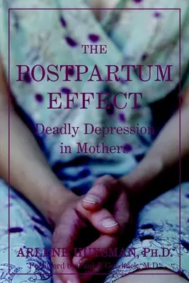 El efecto posparto: La depresión mortal en las madres - The Postpartum Effect: Deadly Depression in Mothers