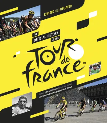 Historia oficial del Tour de Francia: Revisada y actualizada (2023) - The Official History of the Tour de France: Revised and Updated (2023)