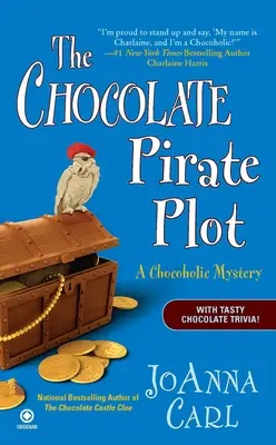 La trama del pirata de chocolate: un misterio chocolatero - The Chocolate Pirate Plot: A Chocoholic Mystery