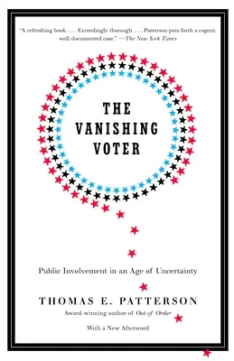 El votante que desaparece: La participación ciudadana en la era de la incertidumbre - The Vanishing Voter: Public Involvement in an Age of Uncertainty