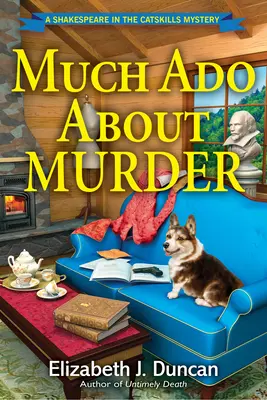 Mucho ruido y pocas nueces - Un misterio de Shakespeare en Catskills - Much Ado About Murder - A Shakespeare in the Catskills Mystery